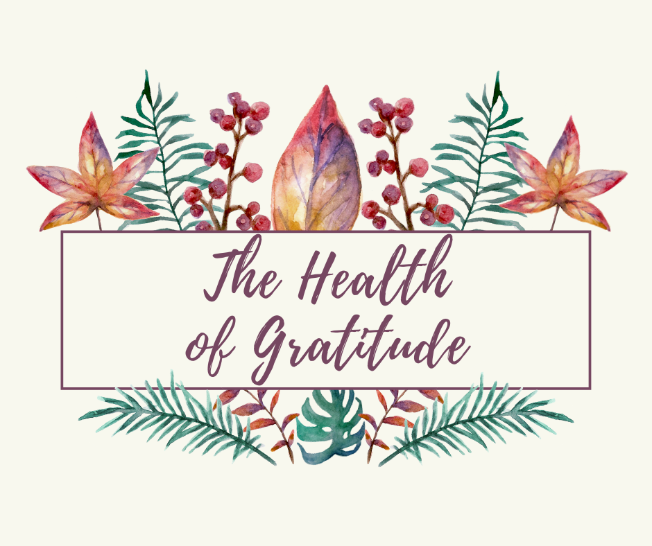 The Health of Gratitude