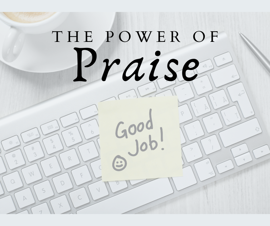 The Power of Praise