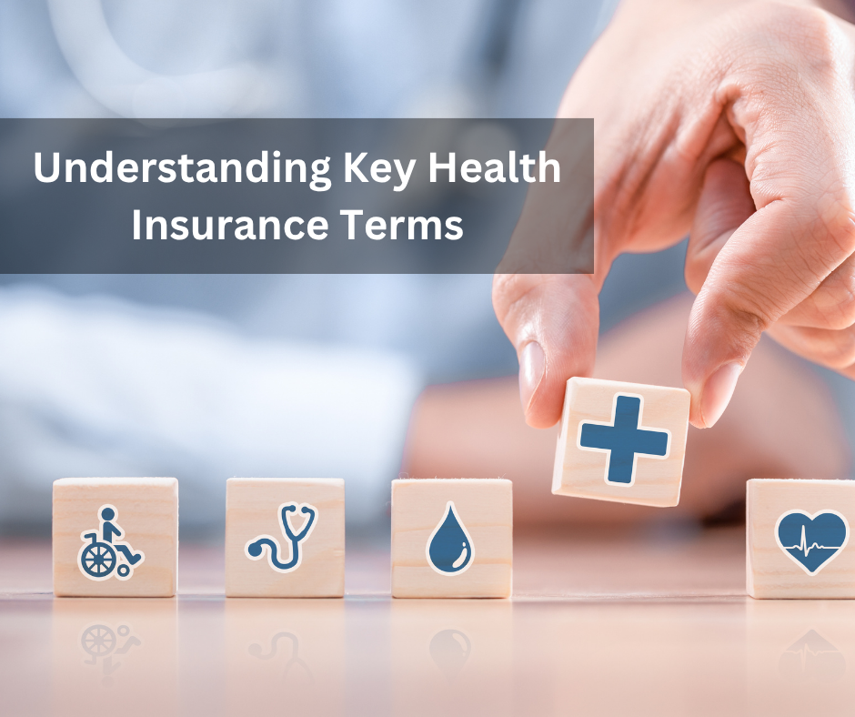 Breaking Down Your Benefits: Understanding Key Terms
